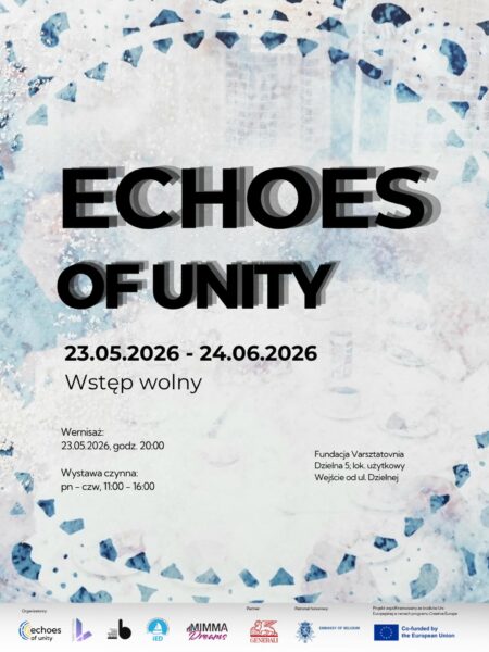 Echoes of Unity w Polsce! Zapraszamy na wernisaż międzynarodowej wystawy sztuki współczesnej poświęconej doświadczeniu liminalności. 📍 Fundacja Varsztatovnia ul…